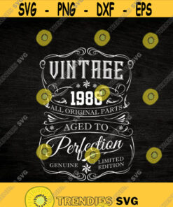 35Th Birthday Svg Vintage 1986 Svg Aged To Perfection Svg Birthday Gift Idea Cricut Files Svg Png Eps And Jpg Download Design 136 Svg Cut Files Svg Clipar
