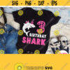 3rd Birthday Shark Svg Girl 3rd Birthday Shirt Svg Third Birthday Girl Svg Baby Shark Svg Cricut Design Silhouette Printable Iron on Design 878 1