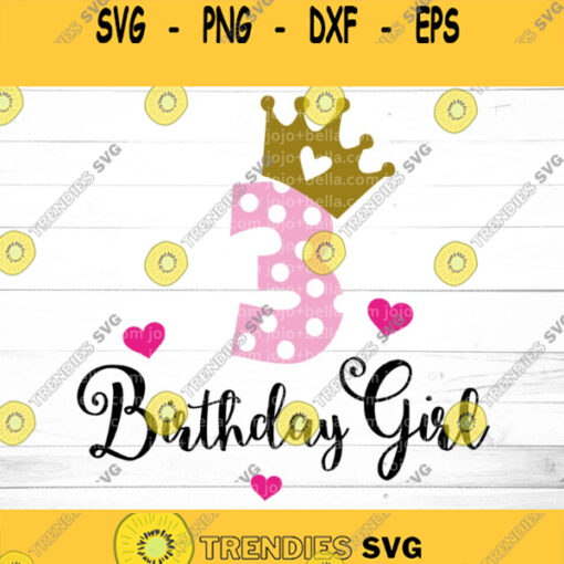 3rd Birthday svg Third Birthday SVG 3rd Birthday Girl SVG Birthday Princess Svg Birthday Girl SVG Birthday Party Svg Birthday Svg Design 844