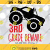 3rd Grade Beware SVG Third Grade Boy svg Monster Truck svg Back To School svg First Day Of School Boy Shirt svg 3rd Grader svg Design 669