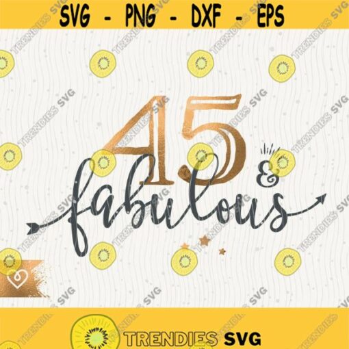 45 and Fabulous Svg This Queen Makes 45 Svg Look Fabulous Svg Instant Download 45 Birthday Queen Svg Forty Five Birthday Svg T Shirt Design Design 403