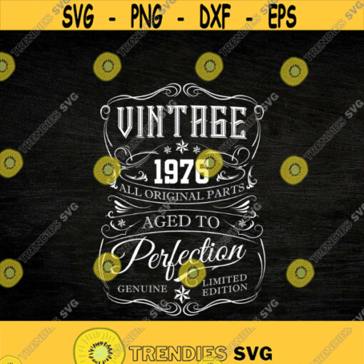 45th Birthday Svg Vintage 1976 Svg Aged to perfection Birthday Gift Idea. Cricut Files Svg Png Eps and Jpg. Instant Download Design 220