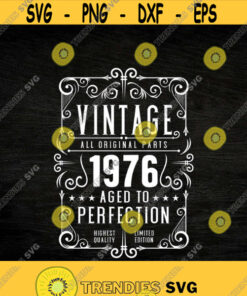 45Th Birthday Svg Vintage 1976 Svg Aged To Perfection Birthday Gift Idea Cricut Files Svg Png Eps And Jpg Download Design 80 Svg Cut Files Svg Clipart Sil