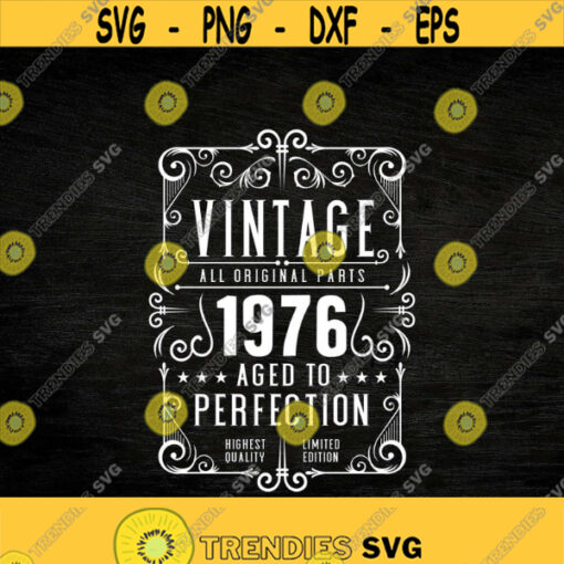 45th Birthday Svg Vintage 1976 Svg Aged to perfection Birthday Gift Idea. Cricut Files Svg Png Eps and Jpg. Instant Download Design 80