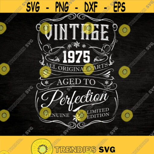 46th Birthday Svg Vintage 1975 Svg Aged to perfection Birthday Gift Idea. Cricut Files Svg Png Eps and Jpg. Instant Download Design 90