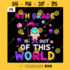 4th Grade Is Out Of This World PNG Back To School Astronaut Kids Boys Galaxy Universe PNG JPG
