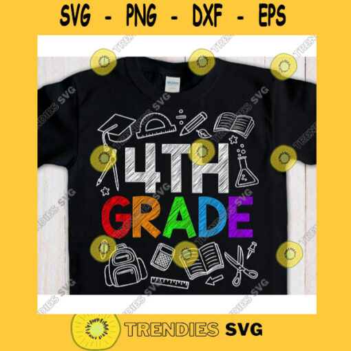 4th grade svgFourth grade svgFirst day of school svgBack to school svg shirtHello fourth grade svgFourth grade clipart
