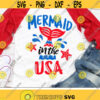 4th of July Svg American Mermaid Cut Files Mermaid in the USA Svg Girls Summer Clipart Patriotic Svg Dxf Eps Png Cricut Silhouette Design 1635 .jpg