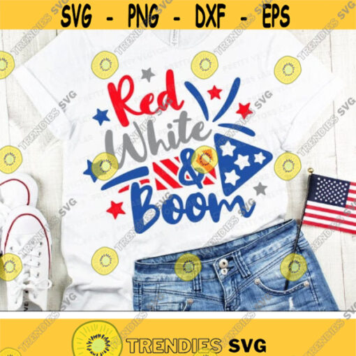 4th of July Svg Red White and Boom Svg Patriotic Quote Svg Dxf Eps Png America Cut Files Fourth of July USA Clipart Cricut Silhouette Design 2553 .jpg