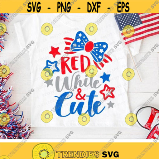 4th of July Svg Red White and Cute Svg Patriotic Cut Files America Quote Svg Dxf Eps Png Girls Svg USA Shirt Design Cricut Silhouette Design 1677 .jpg