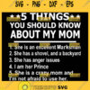 5 Things You Should Know About My Mom Svg My Mom Quotes Svg Mama Of A Princess Svg 1