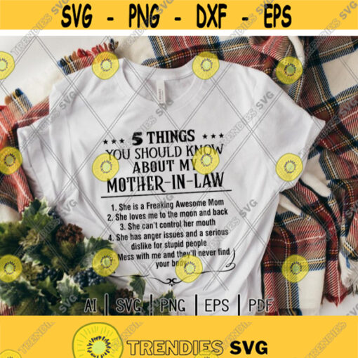 5 Things You Should Know About My Mother in Law svgDaughter In LawSon In Law svgfreaking awesome momDigital downloadPrintSublimation Design 351