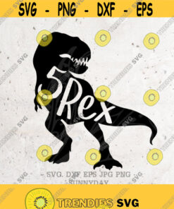 5 Rex Svgfive Rex Svg File Dxf Silhouette Print Vinyl Cricut Cutting Svg T Shirt Designfive A Saurusbirthdaydinosaursaurus Rex Design 179 Cut Files Svg Clipart Silhou