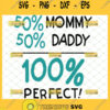50 mommy 50 daddy svg funny baby onesise svg 1