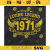 50th Birthday Svg Vintage 1971 Svg legend svg Birthday Gift Idea Birthday Shirt 50th Birthday Vintage Shirt Living Legend Design 123 copy