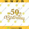 50th Birthday Svg for Shirt. 50th Birthday Png. 50th Birthday glitter Png. Fifty Birthday Silhouette. Birthday Gift Woman. Birthday Clipart.