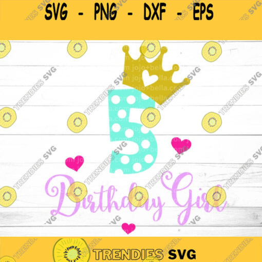 5th Birthday svg Fifth Birthday SVG 5th Birthday Girl SVG Birthday Princess Svg Birthday Girl SVG Birthday Party Svg Birthday Svg