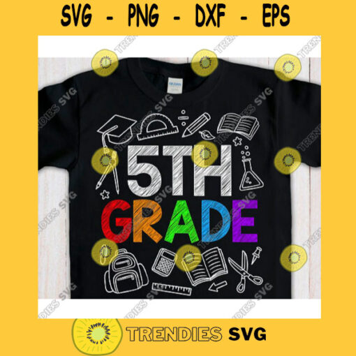 5th grade svgFifth grade svgFirst day of school svgBack to school svg shirtHello fifth grade svgFifth grade clipart