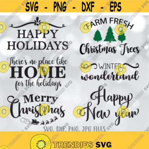 6 Christmas Sayings SVG Bundle Merry Christmas Cut Files Holiday Svg Bundle SVG Christmas signs set Cricut Silhouette svg dxf png jpg Design 116