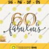 60 and Fabulous Svg This Queen Makes 60 Svg Look Fabulous Svg Instant Download 60 Birthday Queen Svg Sixtieth Birthday Svg Shirt Design Design 484