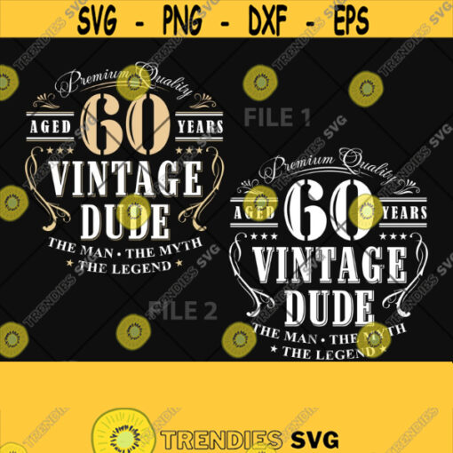 60th Birthday Aged to Perfection Sublamation Designs Digital File Instant Download SVG PNG EPS Commercial Graphic T shirt Mug Business