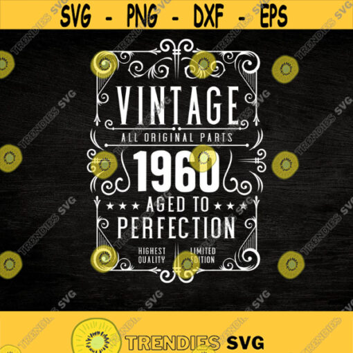 61st Birthday Svg Vintage 1960 Svg Aged to perfection Birthday Gift Idea. Cricut Files Svg Png Eps and Jpg. Instant Download Design 60