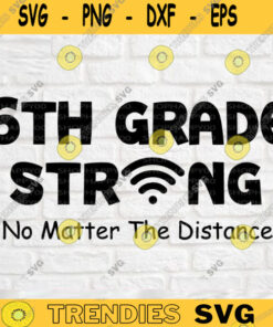 6th grade Svg Second Grade Strong Svg 6th grade Teacher Svg Teacher Life Svg Teacher Shirt Svg Silhouette Instant Download 610 copy