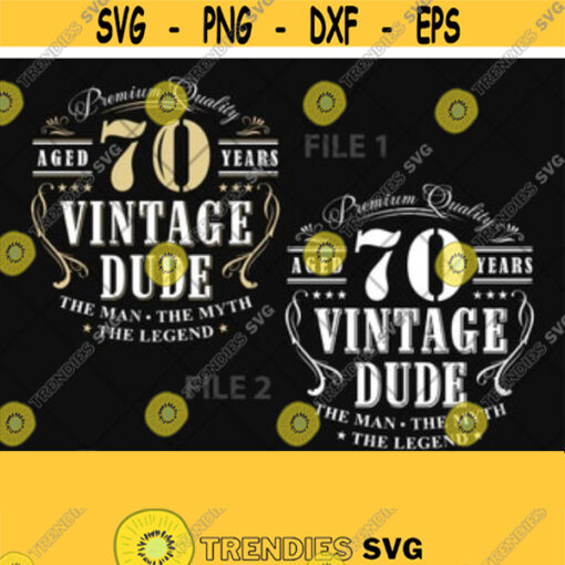70th Birthday Aged to Perfection Sublamation Designs Digital File Instant Download SVG PNG EPS Commercial Graphic T shirt Mug Business