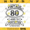 80th Birthday SVG Vintage Birthday limited edition svg funny birthday SVG Original Partssvg silhouette svg cricut svg 42