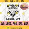 8th Grade Unlocked Level Up SVG Hello Grade 8 svg Instant Download Cricut Cut File Back To School png Eighth Grade Teacher SVG Design 210