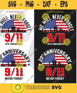 911 Memorial Svg 911 Never Forget Png World Trade Center 20Th Anniversary We Will Never Forget 911 Png Dxf Eps Svg File For Cricut 126 Cut Files Svg Clipart Silhouett