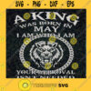 A Black King Was Born In MAY I Am Who I Am Svg A Black King Was Born In MAY I Am Who I Am Digital Files Png Dxf Eps Birthday svg Cut Files Instant Download Vector Download Print Files