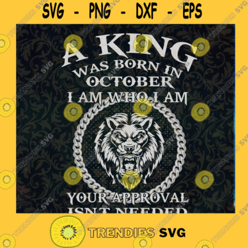 A Black King Was Born In OCTOBER I Am Who I Am Svg A Black King Was Born In OCTOBER I Am Who I Am Digital Files Png Dxf Eps Birthday svg Cut Files Instant Download Vector Download Print Files