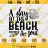 A Day At The Beach Restores the Soul Quote SVG Cricut Cut Files INSTANT DOWNLOAD Cameo File Dxf Eps Png Pdf Svg Holidays Svg Iron On Shirt Design 1042.jpg