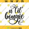 A Lil Bougie Svg Png Eps Pdf Files Instant Download Funny Quote Svg Cricut Silhouette Design 334
