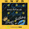 A Queen Was Born In April Happy Birthday To Me Crown Lips PNG SVG DXF Clipart Clip Art Design Cut File for Sublimation or Vinyl Shirt Mug
