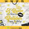 A Queen was born on October SVG Birthday SVG Cricut SVG files