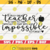 A Truly Great Teacher Is Hard To Find Difficult To Part With And Impossible To Forget SVG Cut File Cricut Commercial use Silhouette Design 372