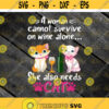 A Woman Cannot Survive On Wine Alone Svg She Also Needs Cat Svg Cat Svg Animal Svg cricut File clipart Svg Png Eps Dxf Design 284 .jpg