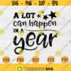 A lot can happen In a Year Svg Vector New Year Svg File Cricut Cut File New Year Svg Winter Digital INSTANT DOWNLOAD Iron on Shirt n851 Design 288.jpg