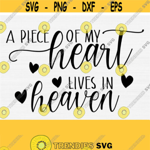 A piece of my heart lives in heaven SVG Loving Memory Svg files for Cricut Angel Quote Bereavement svgWingsLoss of a Loved One Svg Design 879