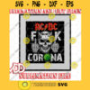 ACDC FCK CORONA Ac Dc Fuck Corona Design Svg Ac Dc Design Svg Classic Rock Svg Hard Rock Png Bon Scott Dxf Eps Svg Pdf