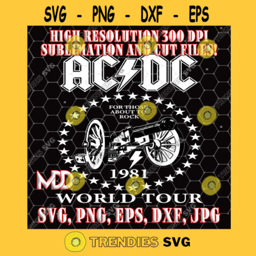 ACDC WORLD TOUR 1981 Ac Dc For Those About To Rock Svg AcDc Design Svg Classic Rock Svg Png Dxf Eps Svg Pdf