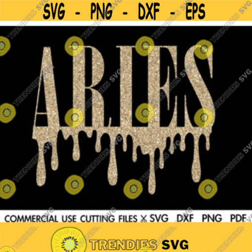 ARIES SVG Aries Png File Birthday Gift Svg March April Svg Zodiac Shirt Svg Cut File Silhouette Cricut Design 30