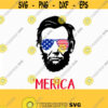 Abraham Lincoln Merica svg Fourth of July SVG 4th of July Svg Patriotic SVG America Svg Cricut Silhouette Cut File svg dxf eps Design 486