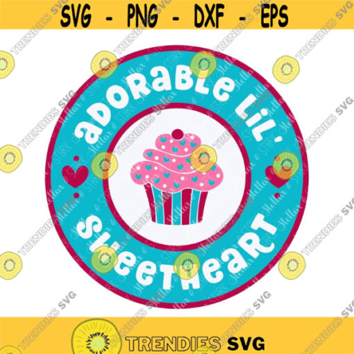 Adorable Lil Sweetheart Girl SVG Cute Little Girl Svg Adorable Girl SVG Cupcake SVG Heart Svg Adorable Lil Sweetheart Cut File Design 130 .jpg