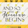 Adventure SVG And so the adventure begins SVG Vector File Adventure awaits svg Adventure begins svg sayings svg quote svg Design 464