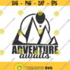 Adventure awaits svg mountains svg adventure svg png dxf Cutting files Cricut Funny Cute svg designs print for t shirt adventure camper Design 911