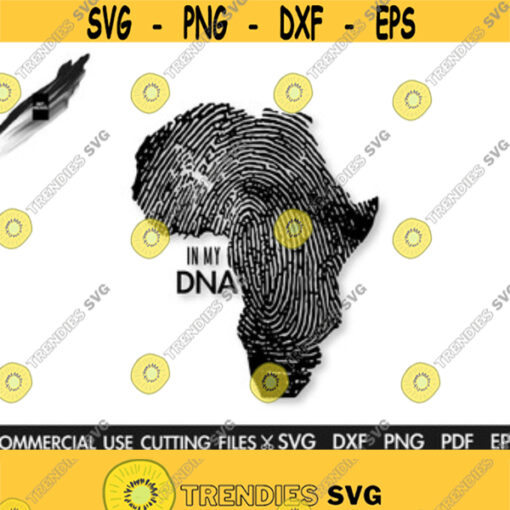 Africa In My DNA SVG Africa Svg Africa Fingerprint Svg Fingerprint Svg Afro Svg Black Lives Matter Svg Cut File Silhouette Cricut Design 115