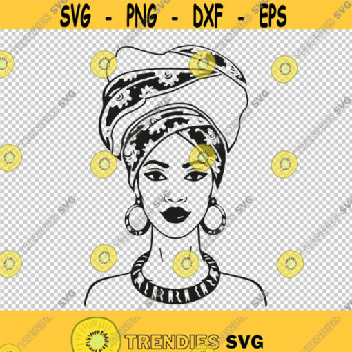 African Woman With Head Wrap Melanin Black Queen Afro Beauty SVG PNG EPS File For Cricut Silhouette Cut Files Vector Digital File